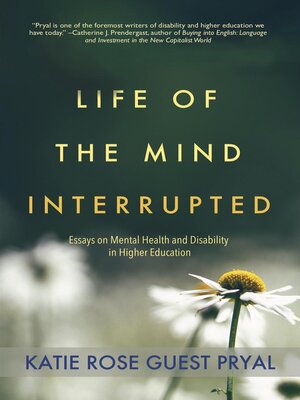 cover image of Life of the Mind Interrupted